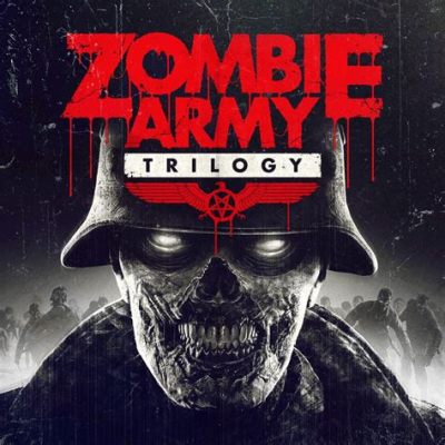 Zombie Army Trilogy: Une Ode à la Viande pourrie et aux Ennemis Nazi Inexplorés!